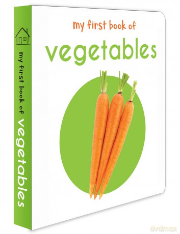 My First Book Of Vegetables: First Board Book - Wonder House Books Editorial [KSIĄŻKA]