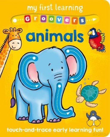 My First Learning Groovers: Animals - Sophie Giles [KSIĄŻKA]