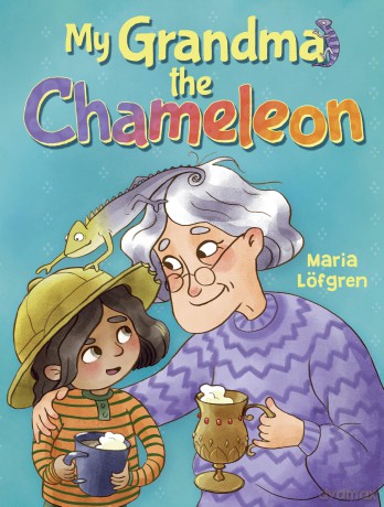 My Grandma the Chameleon - Maria Löfgren [KSIĄŻKA]