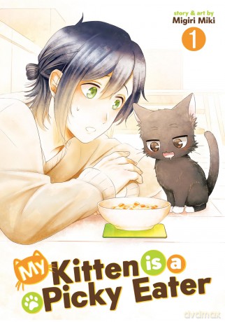 My Kitten is a Picky Eater Vol. 1 - Migiri Miki [KOMIKS]