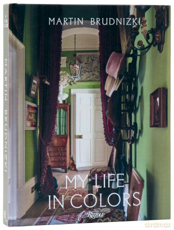 My Life in Colors: By Martin Brudnizki - Martin Brudnizki [KSIĄŻKA]