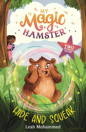 My Magic Hamster: Hide and Squeak: Book 2 - Leah Mohammed [KSIĄŻKA]