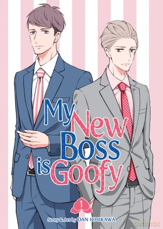 My New Boss is Goofy Vol. 1 - Dan Ichikawa [KOMIKS]