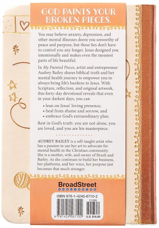 My Painted Pieces: 40 Devotions to Nurture Your Mental Health - Audrey Bailey [KSIĄŻKA]