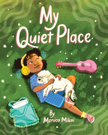 My Quiet Place - Monica Mikai [KSIĄŻKA]