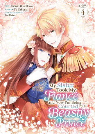My Sister Took My Fiancé and Now I'm Being Courted by a Beastly Prince - Yu Sakurai [KSIĄŻKA]