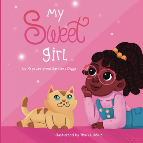 My Sweet Girl - Krystaelynne Sanders Diggs [KSIĄŻKA]