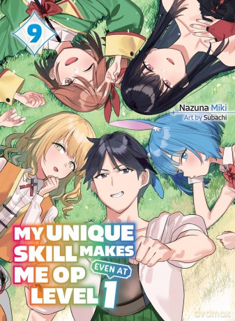 My Unique Skill Makes Me OP even at Level 1 Vol 9 - Nazuna Miki [KSIĄŻKA]