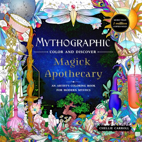Mythographic Color and Discover: Magick Apothecary: An Artist's Coloring Book for Modern Mystics - Chellie Carroll [KSIĄŻKA]