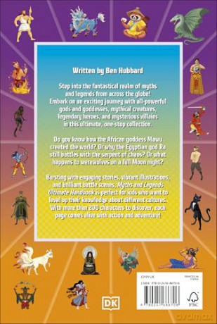 Myths and Legends Ultimate Handbook: More than 200 Heroes, Villains and Mythical Creatures from Around the World - Ben Hubbard [KSIĄŻKA]