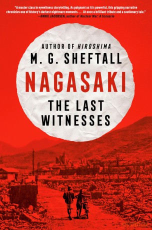 Nagasaki: The Last Witnesses: 2 - M.G. Sheftall [KSIĄŻKA]