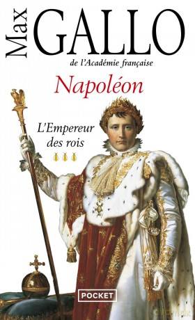Napoleon 3: L'empereur des rois - Max Gallo [KSIĄŻKA]