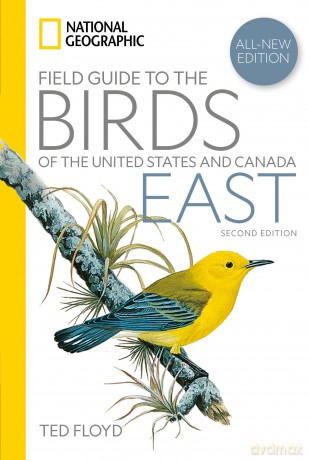 National Geographic Field Guide to the Birds of the United States and Canada-East, 2nd Edition - Ted Floyd [KSIĄŻKA]