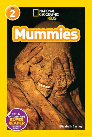 National Geographic Kids Readers: Mummies - Elizabeth Carney [KSIĄŻKA]