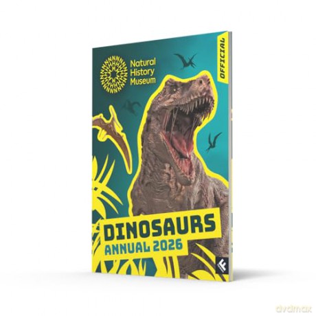 Natural History Museum Dinosaurs Annual 2026: The perfect Christmas 2025 gift for children who love dinosaur facts, activities, crafts and more! - Natural History Museum [KSIĄŻKA]