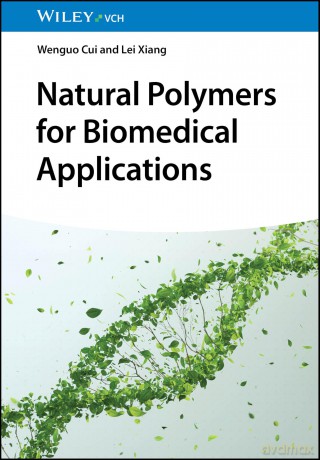 Natural Polymers for Biomedical Applications - Wenguo Cui [KSIĄŻKA]