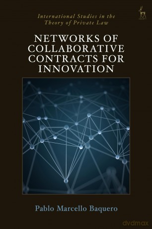 Networks of Collaborative Contracts for Innovation - Pablo Marcello Baquero [KSIĄŻKA]