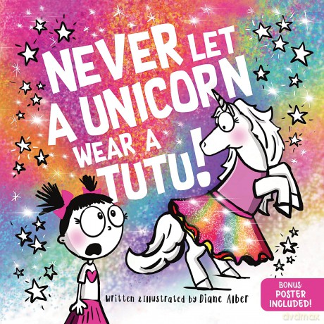 Never Let a Unicorn Wear a Tutu - Diane Alber [KSIĄŻKA]