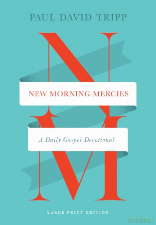 New Morning Mercies: A Daily Gospel Devotional - Paul David Tripp [KSIĄŻKA]