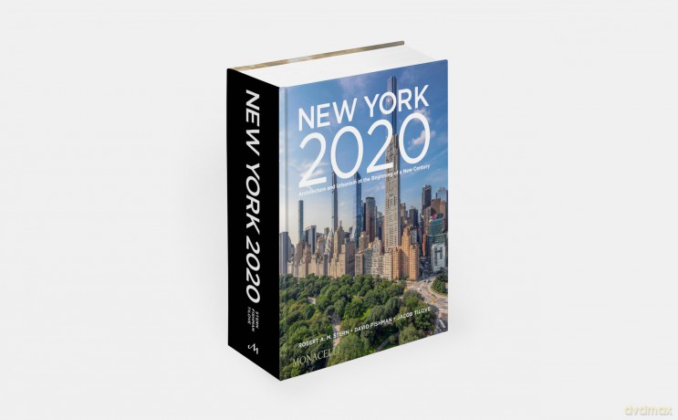 New York 2020: Architecture and Urbanism at the Beginning of a New Century - Robert A.M. Stern [KSIĄŻKA]