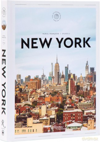 New York: The Extraordinary Guide: An Insider Tour of Art, Food, and Culture - Muriel Françoise [KSIĄŻKA]