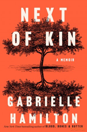 Next of Kin: A Memoir - Gabrielle Hamilton [KSIĄŻKA]