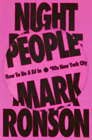 Night People: How to Be a DJ in '90s New York City - Mark Ronson [KSIĄŻKA]