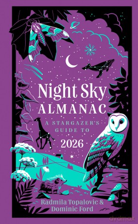 Night Sky Almanac 2026: A stargazer's guide - Radmila Topalovic [KSIĄŻKA]