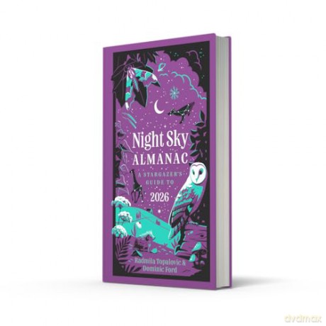 Night Sky Almanac 2026: A stargazer's guide - Radmila Topalovic [KSIĄŻKA]