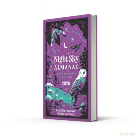 Night Sky Almanac 2026: A stargazer's guide - Radmila Topalovic [KSIĄŻKA]