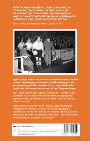 Nights in Gold Satin: When Wolverhampton Wanderers Ruled the World - Jake Perry [KSIĄŻKA]