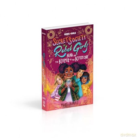 Nina and the Keeper of the Keystone: Secret Society of Rebel Girls - Rebel Girls [KSIĄŻKA]