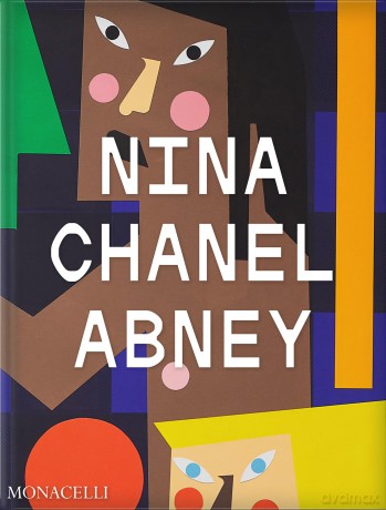Nina Chanel Abney - Nina Chanel Abney [KSIĄŻKA]