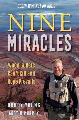 Nine Miracles: When Bullets Can't Kill and Hope Prevails - Brody Young [KSIĄŻKA]