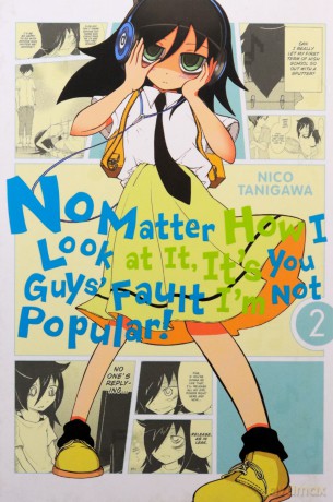 No Matter How I Look at It, It's You Guys' Fault I'm Not Popular!, Vol. 2: Volume 2 - Nico Tanigawa [KOMIKS]