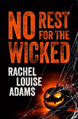 No Rest for the Wicked - Rachel Louise Adams [KSIĄŻKA]