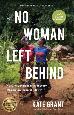 No Woman Left Behind: A Journey of Hope to Heal Every Woman Injured in Childbirth - Kate Grant [KSIĄŻKA]