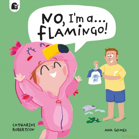 No, I'm a... FLAMINGO! - Catharine Robertson [KSIĄŻKA]