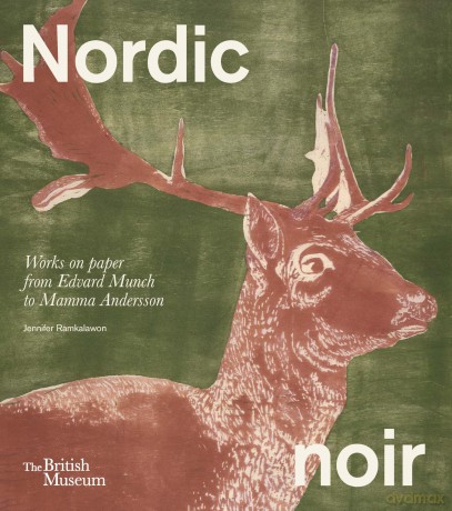Nordic noir: works on paper from Edvard Munch to Mamma Andersson - Jennifer Ramkalawon [KSIĄŻKA]
