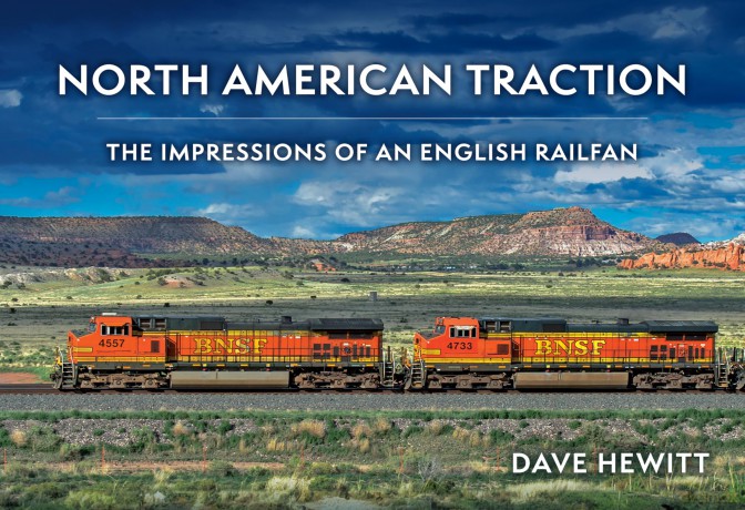 North American Traction: The Impressions of an English Railfan - Dave Hewitt [KSIĄŻKA]