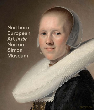 Northern European Art in the Norton Simon Museum - Amy Walsh [KSIĄŻKA]