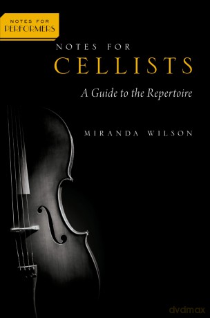 Notes for Cellists: A Guide to the Repertoire - WILSON [KSIĄŻKA]