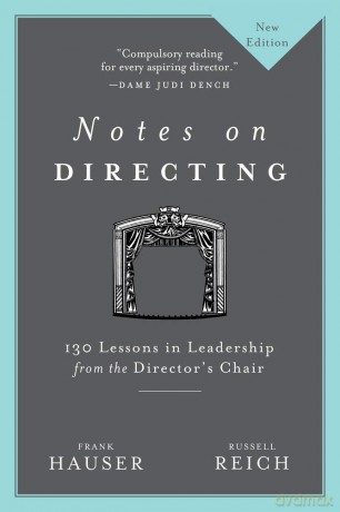 Notes on Directing: 130 Lessons in Leadership from the Director's Chair - Frank Hauser [KSIĄŻKA]