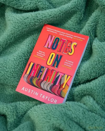 Notes on Infinity: An Unforgettable Story of Love, Ambition and Betrayal - for fans of Normal People and Tomorrow, Tomorrow, and Tomorrow - Austin Taylor [KSIĄŻKA]