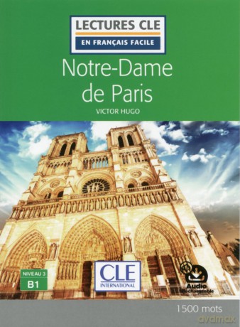 Notre-Dame de Paris - Niveau 3/B1 - Lecture CLE en français facile + Audio - Victor Hugo [KSIĄŻKA]