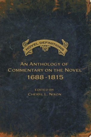 Novel Definitions: An Anthology of Commentary on the Novel, 1688-1815 - Cheryl L. Nixon [KSIĄŻKA]