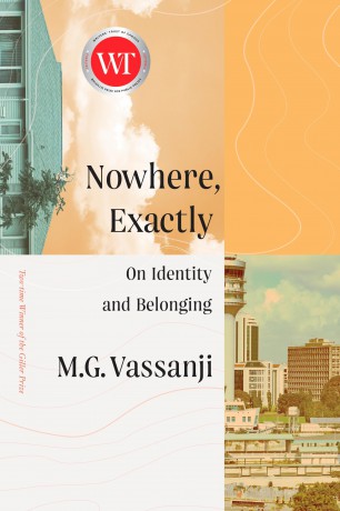 Nowhere, Exactly: On Identity and Belonging - M G Vassanji [KSIĄŻKA]