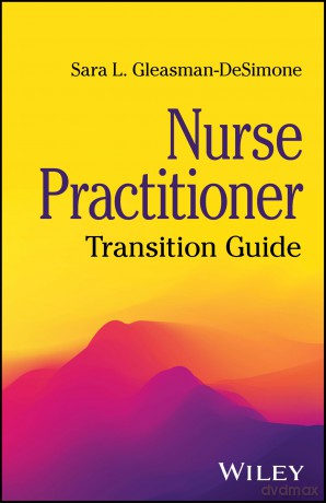Nurse Practitioner: Transition Guide - Sara L. Gleasman-DeSimone [KSIĄŻKA]