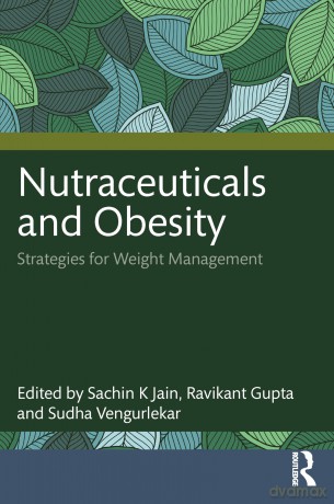 Nutraceuticals and Obesity: Strategies for Weight Management - Sachin K Jain [KSIĄŻKA]