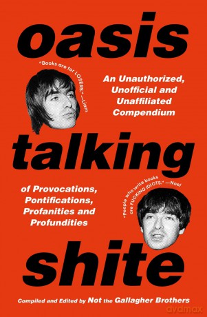 Oasis Talking Shite - Not the Gallagher Brothers [KSIĄŻKA]